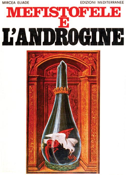 Mefistofele e l'Androgine - Mircea Eliade