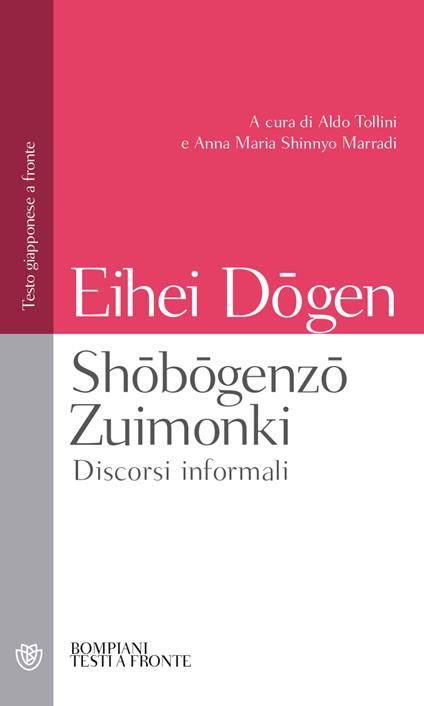 Shobogenzo Zuimonki. Discorsi informali - (testo giapponese a fronte) Dogen Eihei