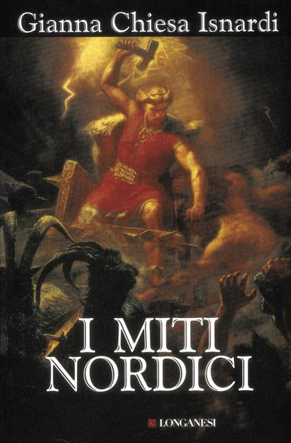 I Miti Nordici - Gianna Chiesa Isnardi