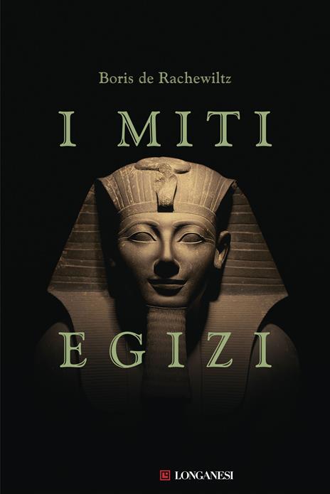I Miti Egizi - Boris De Rachewiltz