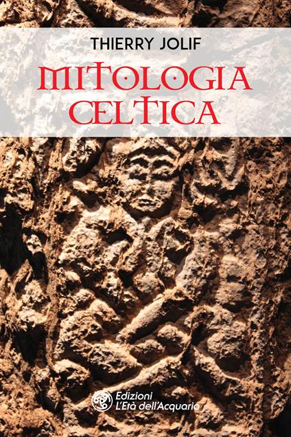 Mitologia Celtica - Thierry Jolif