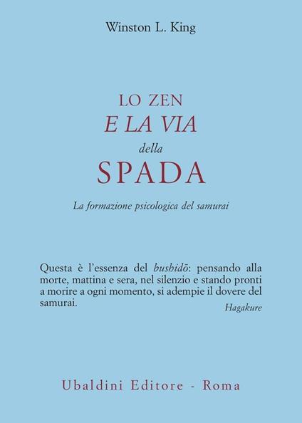 Lo Zen e la Via della Spada - Winston L. King