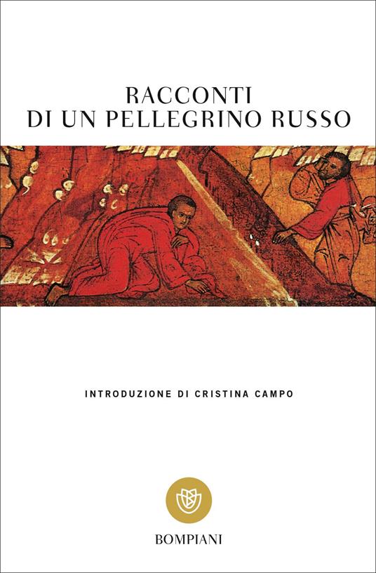 Racconti di un Pellegrino Russo - Introduzione Cristina Campo