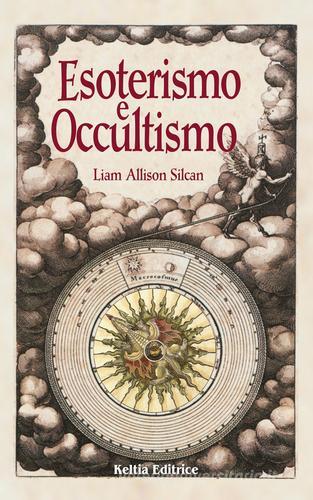 Esoterismo e Occultismo - Liam Allison Silcan