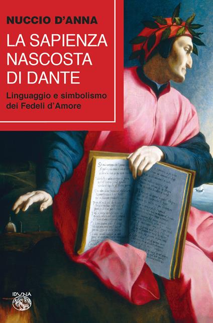 La Sapienza nascosta di Dante - Nuccio D'Anna