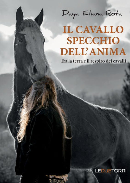Il Cavallo Specchio dell'Anima - Daya Eliana Rota