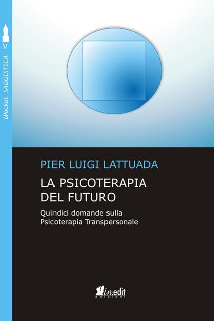 La Psicoterapia del Futuro - Pier Luigi Lattuada