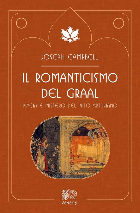 Il Romanticismo del Graal - Joseph Campbell