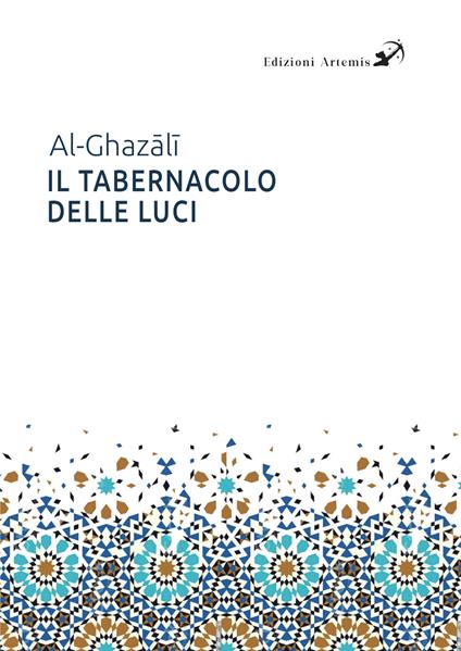 Il Tabernacolo delle Luci - Al-Gazālī