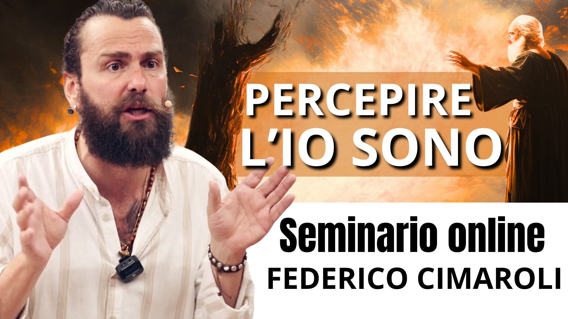 Video-seminario "Percepire l'Io Sono" - Federico Cimaroli (scaricabile e visibile in streaming senza limite)