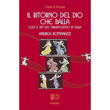 Il Ritorno del Dio che Balla - Andrea Romanazzi
