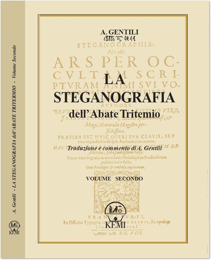 La Steganografia dell'Abate Tritemio. Volume 2° - Angelo Gentili
