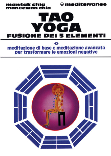 Tao Yoga. Fusione dei cinque elementi - Mantak Chia