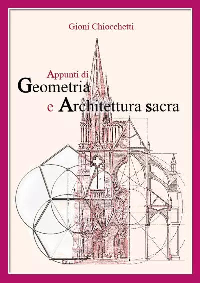 Appunti di Geometria e Architettura Sacra - Gioni Chiocchetti