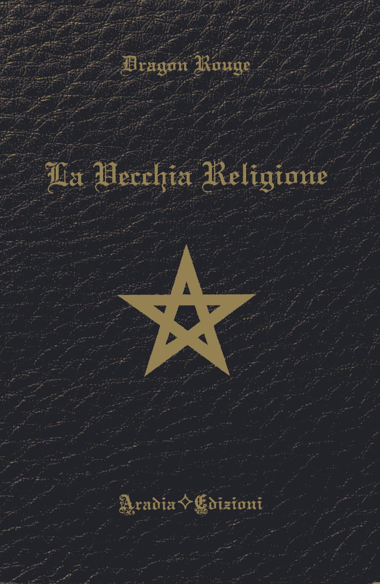 La Vecchia Religione - Dragon Rouge