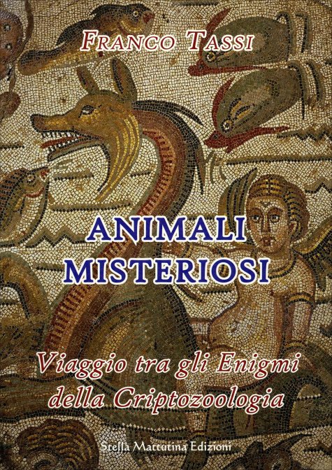 Animali Misteriosi - Franco Tassi