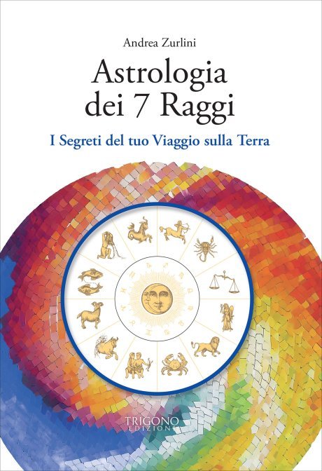 Astrologia dei 7 Raggi - Andrea Zurlini