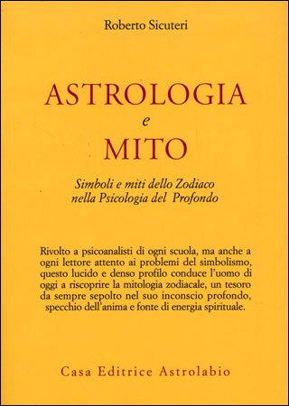 Astrologia e Mito - Roberto Sicuteri