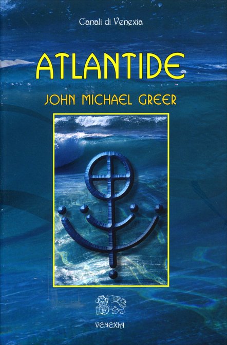 Atlantide - John Michael Greer