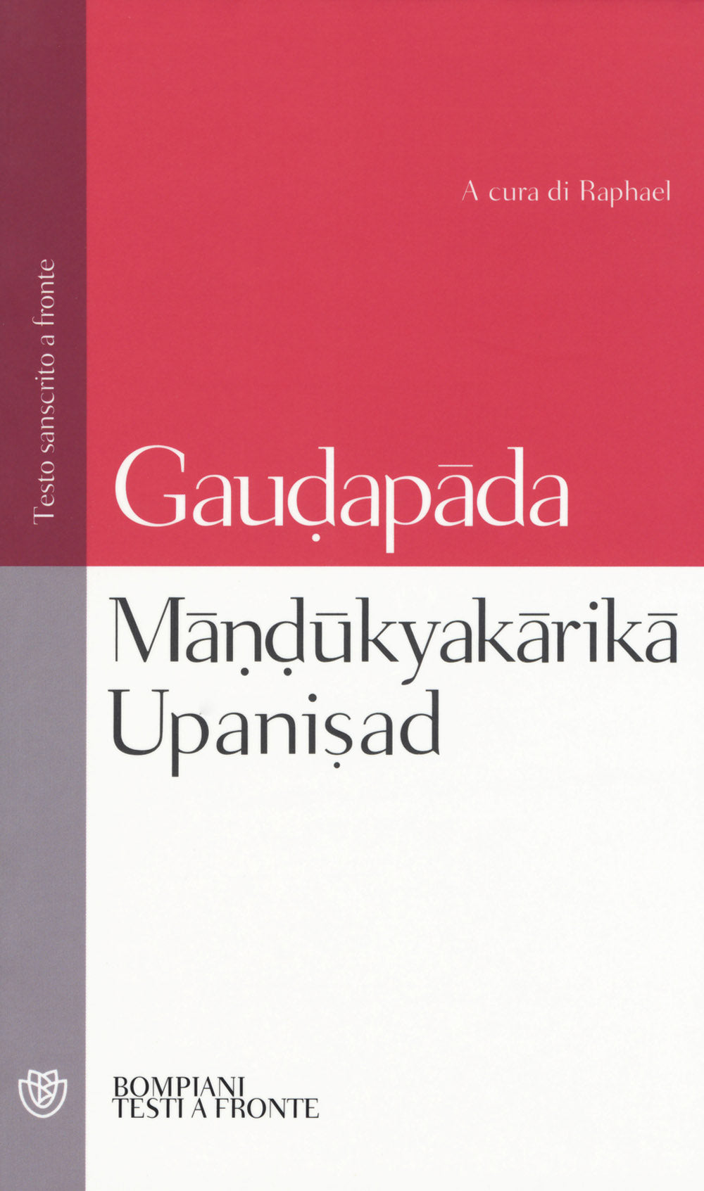 Mândûkyakârikâ upanisad. Testo sanscrito a fronte - Gaudapâda