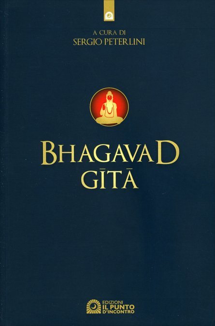 Bhagavad Gita - a cura di Sergio Peterlini