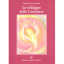 Lo sviluppo della coscienza - Angela Maria La Sala Batà