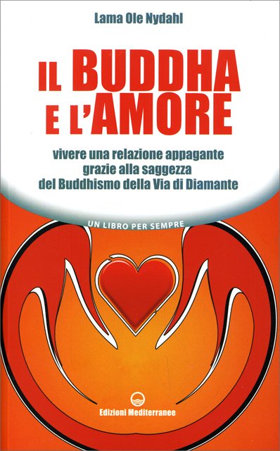 Il Buddha e l'Amore - Lama Ole Nydahl