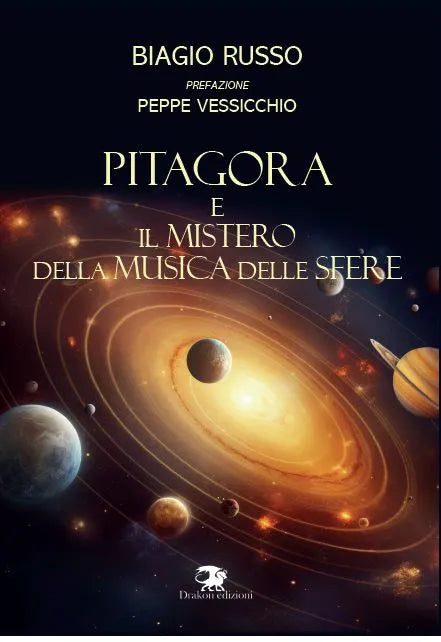 Pitagora e il Mistero della Musica delle Sfere - Biagio Russo