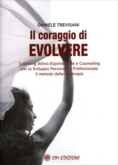 Il Coraggio di Evolvere - Daniele Trevisani