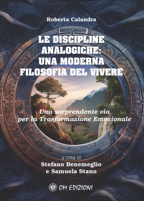 Le Discipline Analogiche: una Moderna Filosofia del Vivere - Roberta Calandra