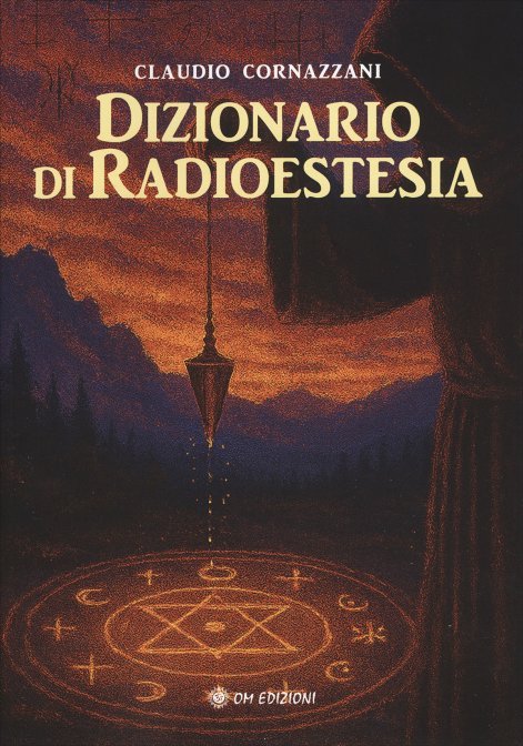 Dizionario di Radioestesia - Claudio Cornazzani