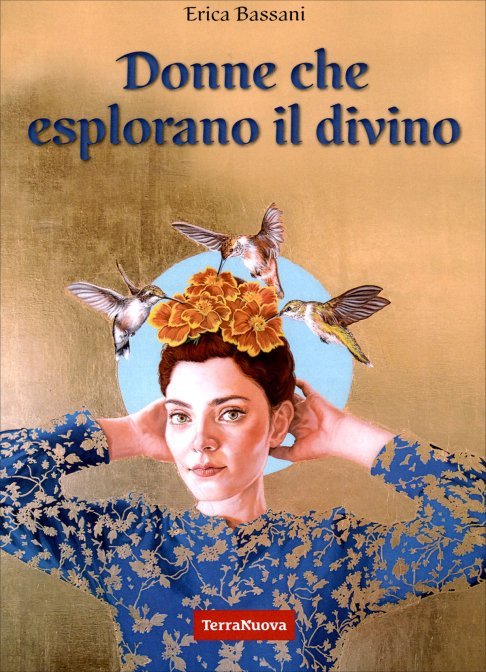 Donne che Esplorano il Divino - Erica Bassani