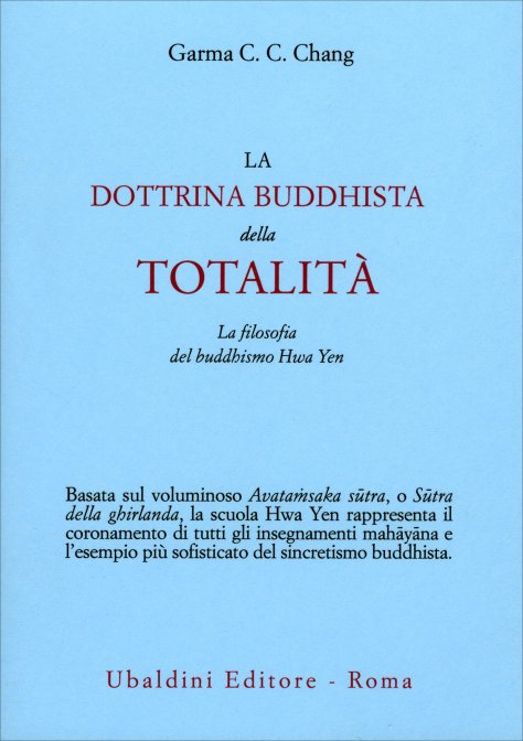 La dottrina buddhista della Totalità - Garma C. C. Chang