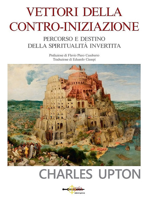 Vettori della Contro-Iniziazione - Charles Upton