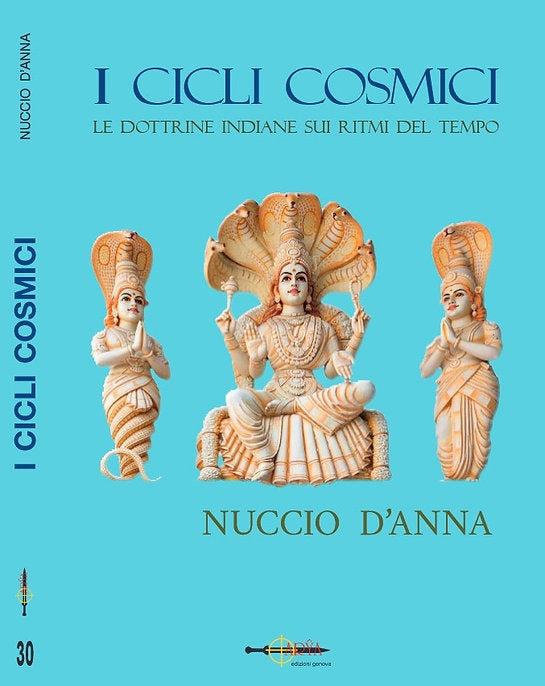 I Cicli Cosmici. Le dottrine indiane sui ritmi del tempo - Nuccio D'Anna