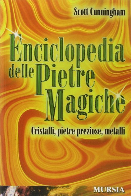 Enciclopedia delle Pietre Magiche - Scott Cunningham