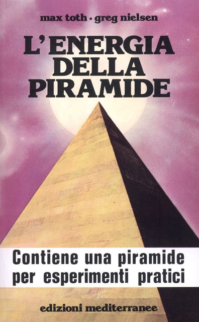 L'Energia della Piramide - Max Toth, Greg Nielsen