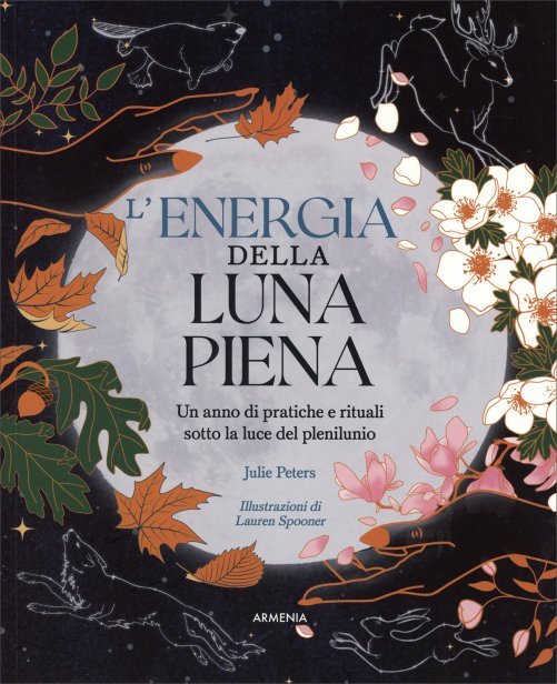 L'Energia della Luna Piena - Julie Peters