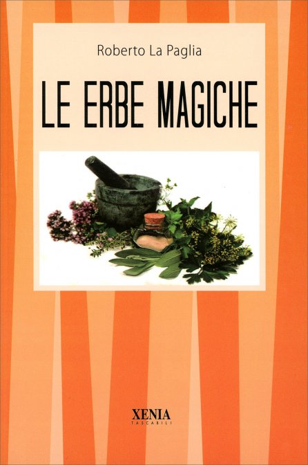 Le Erbe Magiche - Roberto La Paglia