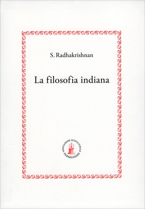 La Filosofia Indiana - Sarvepalli Radhakrishnan