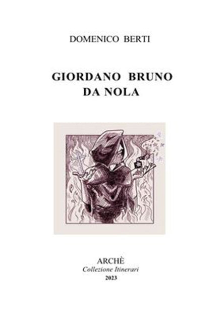 Giordano Bruno da Nola - Domenico Berti