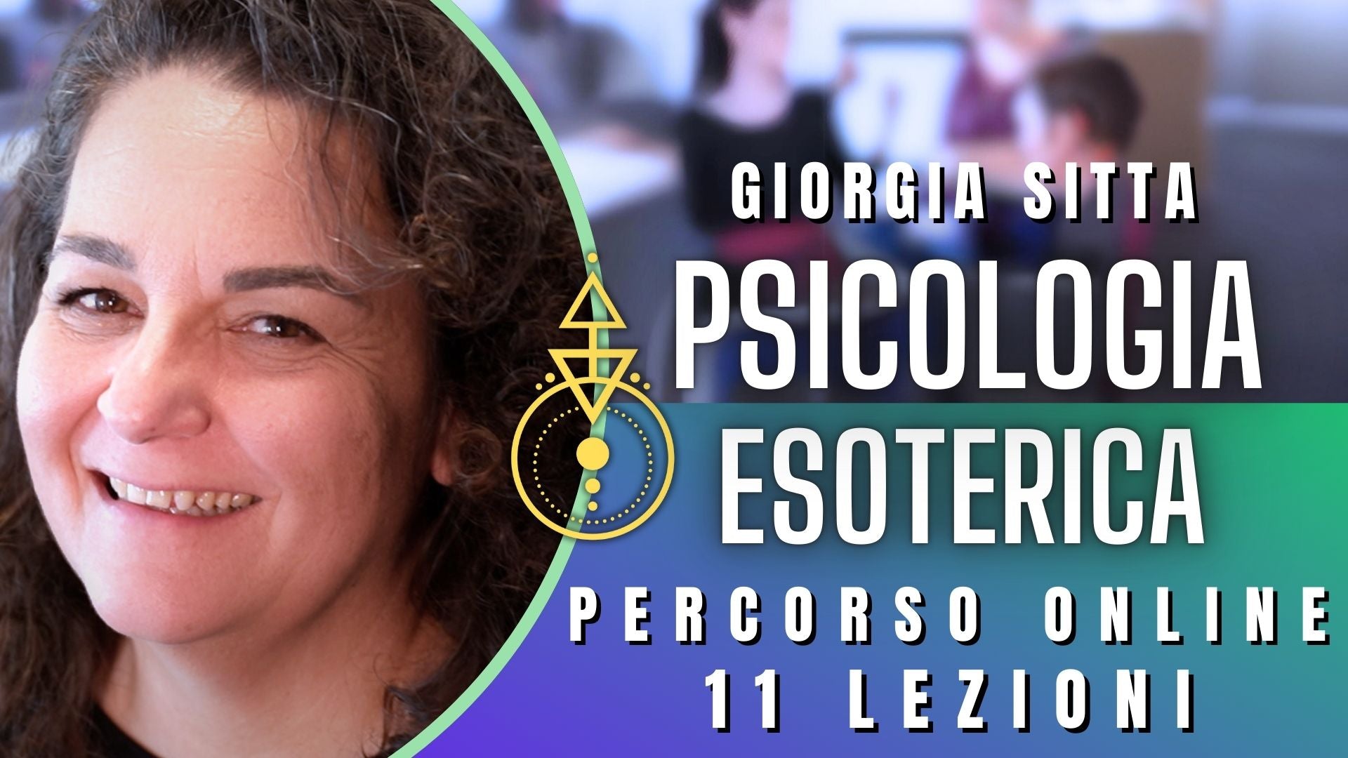 Percorso online "Psicologia Esoterica" (11 incontri) con Giorgia Sitta