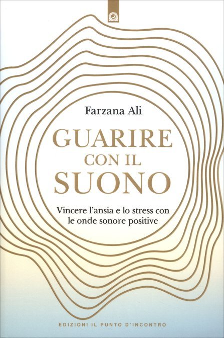 Guarire con il Suono - Ali Farzana