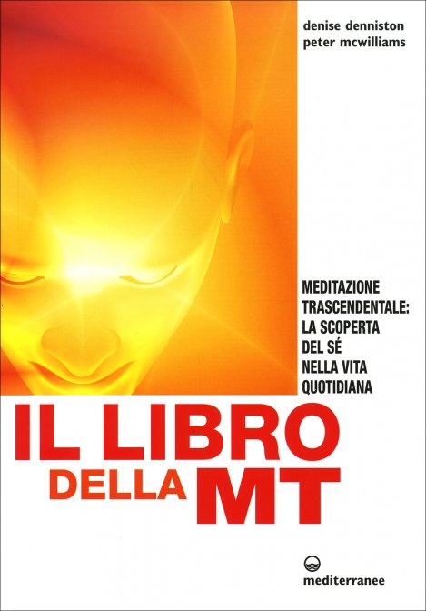 Il Libro della MT - Denise Denniston, Peter McWilliams