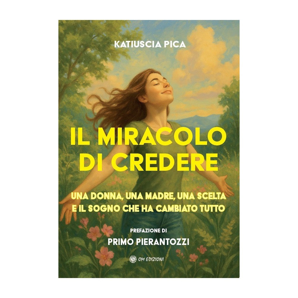 Il Miracolo di Credere - Katiuscia Pica