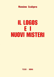 Il Logos e i Nuovi Misteri - Massimo Scaligero