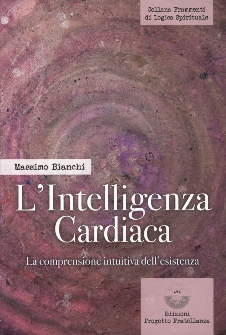 L'intelligenza Cardiaca - Massimo Bianchi