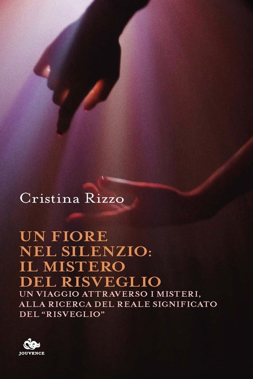 Un Fiore nel Silenzio: il mistero del risveglio - Cristina Rizzo
