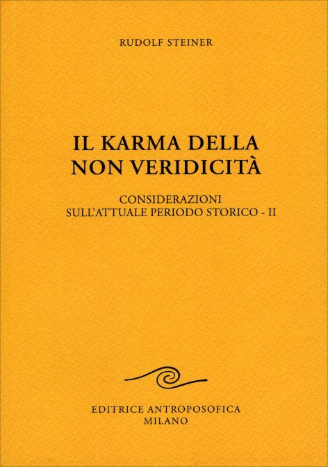 Il Karma della Non Veridicità. Vol. 2 - Rudolf Steiner