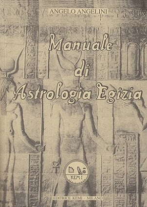 Manuale di Astrologia Egizia - Angelo Angelini